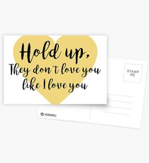 Lemonade - Hold Up, They don't Love you like I Love you Postcards