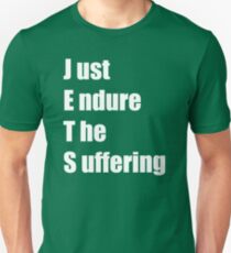Jets – Just Endure The Suffering Unisex T-Shirt
