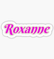 Roxanne Sticker