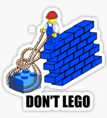 Don't Lego Sticker