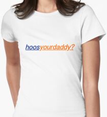 hoos dein Papa? Tailliertes T-Shirt