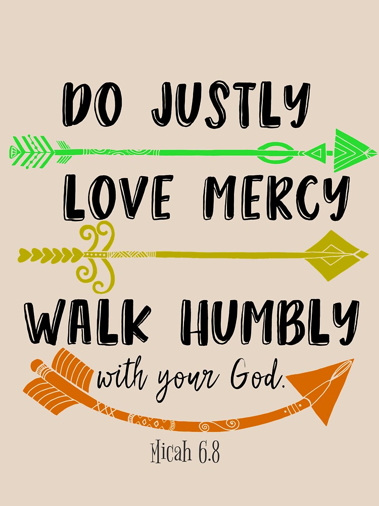 Do Justly Love Mercy Bible