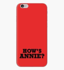 How's Annie? iPhone Case