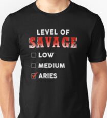 Level Of Savage Low Medium Aries Unisex T-Shirt