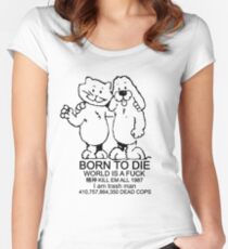BORN TO DIE - WORLD IS A FUCK Women's Fitted Scoop T-Shirt