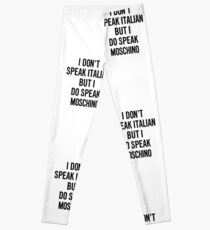 i do speak moschino Leggings