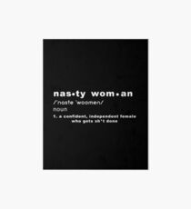 Nasty Woman Definition Art Board