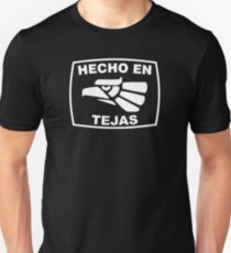 Hecho en Tejas Unisex T-Shirt