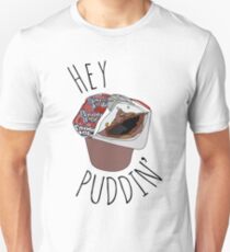Hey Puddin' Unisex T-Shirt