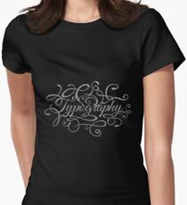 Typography on Typography Women's Fitted T-Shirt
