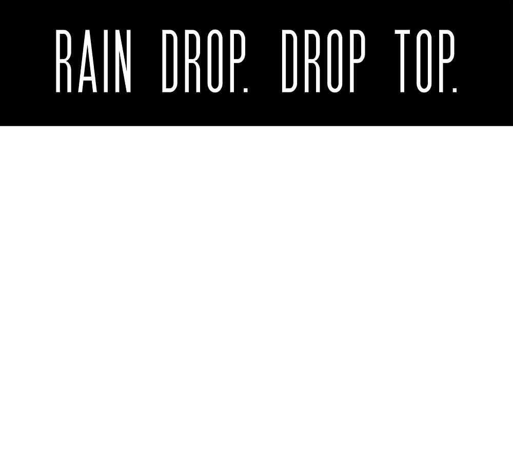 whats raindrop drop top