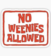 No Weenies Allowed - Spongebob Sticker