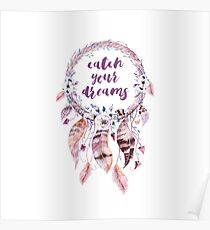 Dreamcatcher, catch your dreams Poster