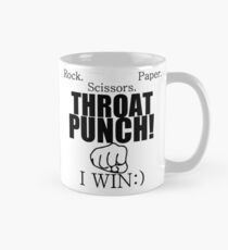 ROCK.PAPER.SCISSORS. THROAT PUNCH! I WIN :) Mug