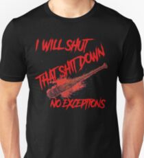 halt die Scheiße runter Unisex T-Shirt