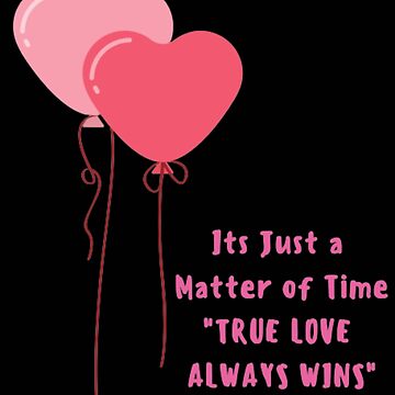 True Love Always Wins Quote