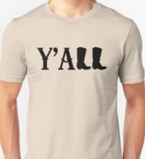 Y'all Boots Unisex T-Shirt