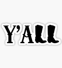 Y'all Boots Sticker
