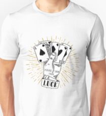 make your own luck Unisex T-Shirt