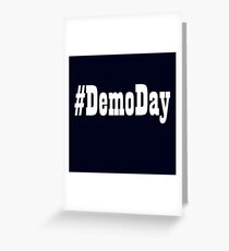 Demo Day Shirt Greeting Card