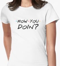 How You Doin'? Women's Fitted T-Shirt