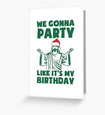 Party wie es ist ein Weihnachtsgeburtstag Grußkarte