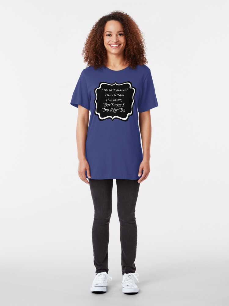 Alternate view of I Do Not Regret Slim Fit T-Shirt