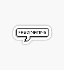 fascinating. Sticker