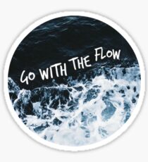 go with the flow Sticker