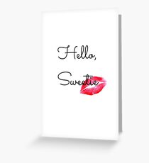 Hello, Sweetie Greeting Card