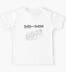 Dad and the Dads Kids Tee