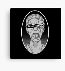 Don't Blink! Canvas Print