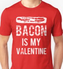 XOXO Bacon is my Valentine Unisex T-Shirt