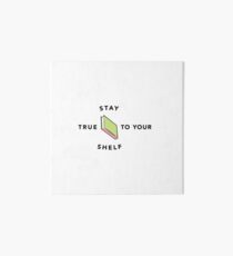 Stay True to Your Shelf - Green cover, pink spine Art Board Print