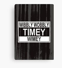 Timey Wimey Canvas Print
