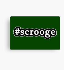 Scrooge - Christmas - Hashtag - Black & White Canvas Print