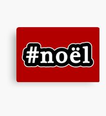 Noel - Christmas - Hashtag - Black & White Canvas Print