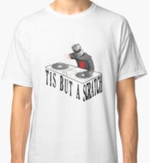 Tis But A Scratch Classic T-Shirt