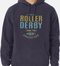 Roller Derby Thing Pullover Hoodie