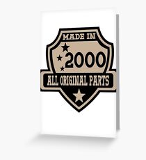 Made In 2000 All Original Parts Greeting Card
