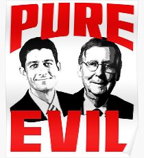 Paul Ryan, Mitch McConnell PURE EVIL Poster