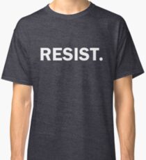 Resist Authoritarianism Trump Resistance Classic T-Shirt