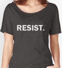 Resist Authoritarianism Trump Resistance Women's Relaxed Fit T-Shirt