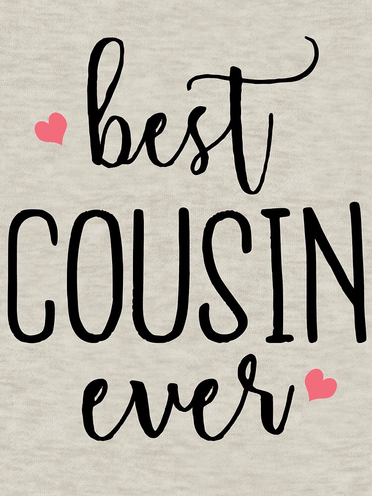 "Best Cousin Ever Cute Gift for Cousins" Pullover Hoodie by