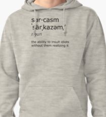sarcasm Pullover Hoodie