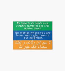 Welcome Your Neighbors - Spanish, English, Arabic Art Board