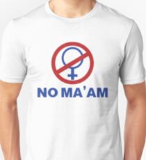 NO MA'AM Slim Fit T-Shirt