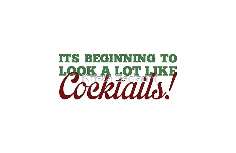 quot its beginning to look a lot like cocktails quot greeting quot its beginning to look a lot like cocktails quot greeting