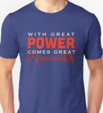 With great power... Unisex T-Shirt
