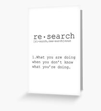Funny Science Quote Wall Art - Research Definition Greeting Card